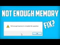 How To Fix there is not enough memory to complete this operation Solved