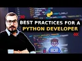 Best Practices For Becoming A Good Python Developer