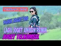 Download Lagu LAGU JOGET AMBON TERBARU 2025 REMIX TELKOMSEL