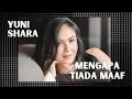 Download Lagu Yuni Shara- Mengapa Tiada Maaf (with lyrics) Video Full HD