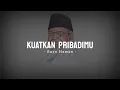 Download Lagu Kuatkan Pribadimu - Kata kata bijak Buya Hamka Terbaru
