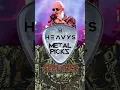 Download Lagu HEAVYS Metal Picks 7/4/25 #Shorts