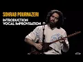 Sohrab Pournazeri - Introduction Vocal Improvisation