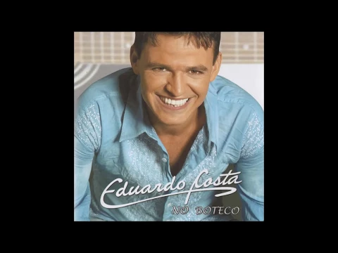 Download MP3 Eduardo Costa - No Buteco I [2005] (Álbum Completo)