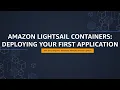 Amazon Lightsail Tutorial Deploy your first containerized application Amazon Web Services
