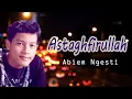 Download Lagu Abiem Ngesti - Astaghfirullah (Video Lyric)