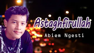 abiem ngesti astaghfirullah video lyric 