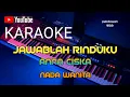 Download Lagu JAWABLAH RINDUKU || ANNA CISKA || KARAOKE || COVER - NADA WANITA
