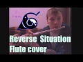 Reverse Situation (from Naruto) - Flute cover