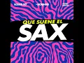 Que Suene El Sax