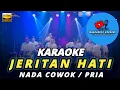 Lagu JERITAN HATI KARAOKE NADA PRIA / COWOK
