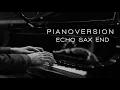 Download Lagu piano version - Echo Sax End (cover) Caleb Arredondo