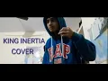 KING INERTIA- RECKLESS (Beatbox Cover)