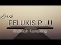 Download Lagu Pelukis Pilu ANDMESH KAMALENG lirik