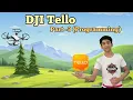 DJI Tello Part 3 How to programme tello Tello Edu App review