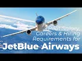 JetBlue Airways Pilot Salary Careers Hiring Requirements