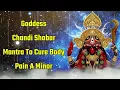 Download Lagu Goddess Chandi Shabar Mantra To Cure Body Pain A Minor