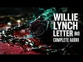 The Making of a Slave The Willie Lynch Letter Full