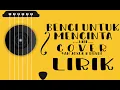 Download Lagu Benci untuk Mencinta - Naif (Yan Josua \u0026 Rusdi Cover) Lirik