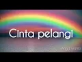 Download Lagu Cinta pelangi - M.A.N X LEAZZY [LIRIK]