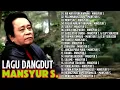 MANSYUR S FULL ALBUM TERBAIK Tanpa IKLAN TRENDING