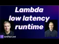 Lambda low latency runtime Serverless Office Hours