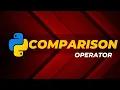 Dasar Python - 08 COMPARISON OPERATOR