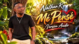 NATHAN'R - Mé Pensé [AUDIO]