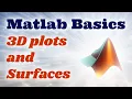 Matlab Basics Ep 9 - 3D Plots And Surfaces