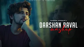 darshan raval mashup naresh parmar heartbroken chillout mashup