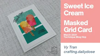 stampin up sweet ice cream masked grid card march 2021 technique blog hop