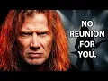Dave Mustaine BANNED This Ex-Member From Megadeth Farewell Tour