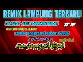 Download Lagu REMIX LAMPUNG TERBARU || DI SAAT AKU MENCINTAIMU || ADA TEXT LIRIK BUAT LOKALAN || MLYT