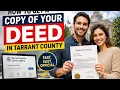 How to get a copy of your deed in Tarrant County