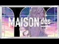 【334】[feat. 華乃, MIMI] ならない日々 / MAISONdes