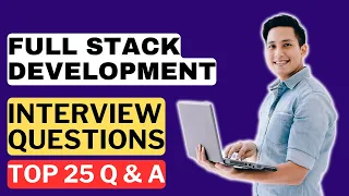 Full Stack Development Interview Questions Answers How to Pass a Full Stack Developm Interview