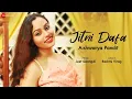 Download Lagu Jitni Dafa by Aishwarya Pandit | Jeet Gannguli | Rashmi Virag