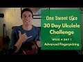 30 Day Uke Challenge - Week 4 Day 1