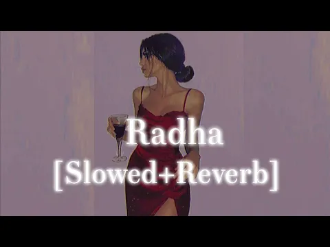 Download MP3 Radha-SOTY [Slowed+Reverb]