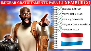 IMIGRAR GRATUITAMENTE PARA LUXEMBURGO | ESQUEÇA PORTUGAL!