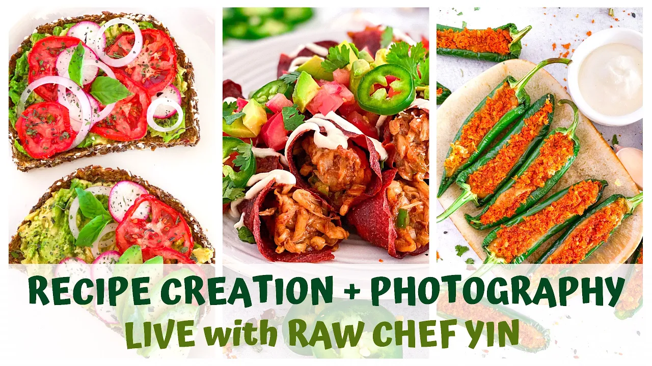 RECIPE CREATION + RAW FOOD PHOTOGRAPHY  LIVE with RAW CHEF YIN