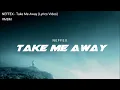 Download Lagu NEFFEX - Take Me Away [Lyrics Video]