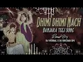 Download Lagu DHIMI DHIMI NACH BANJARA YEEJ SONG REMIX BY DJ SRUJAN SM X DJ VISHAL KPR