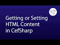 Getting or Setting HTML Content in CefSharp