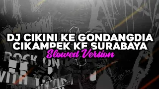 dj cikini gondangdia angga fvnky slowed 