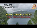 Download Lagu KARAOKE TIRIS TIRIS NI LANGIT NADA PRIA
