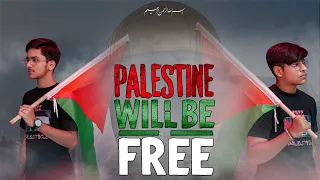 Palestine Will Be Free فلسطين سوف تتحرر Palestine Song 
