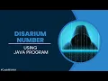 Disarium Number using Java Program Taking Input from User Java Program