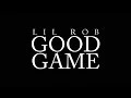 Lagu LIL ROB - Good Game