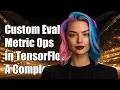 Custom Eval Metric Ops in TensorFlow Estimator A Complete Guide